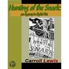 Hunting of the Snark - An Agony in Eight Fits door Carroll Lewis