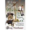If I''m So Smart...Where Did All My Money Go? door Doug Warshauer