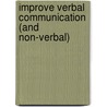 Improve Verbal Communication (and non-verbal) by Diane M. Hoffmann