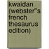Kwaidan (Webster''s French Thesaurus Edition)