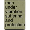 Man under vibration, suffering and protection door Unknown