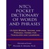 Ntc''s Pocket Dictionary Of Words And Phrases