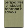 Perspectives  on Student Behaviour in Schools door Ted Glynn