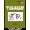 Reactions And Synthesis In Surfactant Systems door John Texter