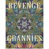 Revenge of the Grannies - A Comedy Screenplay