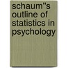 Schaum''s Outline of Statistics in Psychology door Larry J. Stephens
