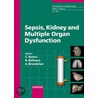 Sepsis, Kidney and Multiple Organ Dysfunction door Onbekend