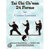 Tai Chi Ch''uan 24 Forms for Curious Learners
