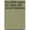 The 2009 Report on Fuses and Circuit Breakers by Inc. Icon Group International