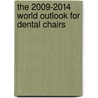 The 2009-2014 World Outlook for Dental Chairs door Inc. Icon Group International