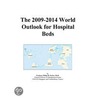 The 2009-2014 World Outlook for Hospital Beds door Inc. Icon Group International