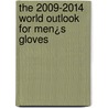 The 2009-2014 World Outlook for Men¿s Gloves door Inc. Icon Group International