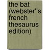 The Bat (Webster''s French Thesaurus Edition) door Inc. Icon Group International