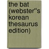 The Bat (Webster''s Korean Thesaurus Edition) door Inc. Icon Group International
