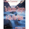 The Man from Glengarry - A Tale of the Ottawa by Ralph Connor
