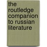 The Routledge Companion to Russian Literature door Onbekend
