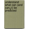 Understand What Can (and Can¿t) Be Predicted by Ric Merrifield