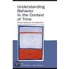 Understanding Behavior in the Context of Time door Alan Strathman