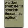 Walden (Webster''s Spanish Thesaurus Edition) door Reference Icon Reference