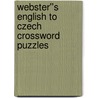 Webster''s English to Czech Crossword Puzzles door Inc. Icon Group International