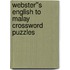 Webster''s English to Malay Crossword Puzzles