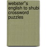Webster''s English to Shubi Crossword Puzzles door Inc. Icon Group International