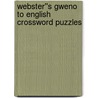 Webster''s Gweno to English Crossword Puzzles door Inc. Icon Group International