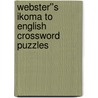 Webster''s Ikoma to English Crossword Puzzles door Inc. Icon Group International