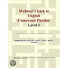 Webster''s Irish to English Crossword Puzzles door Inc. Icon Group International