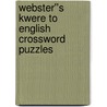 Webster''s Kwere to English Crossword Puzzles door Inc. Icon Group International