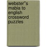 Webster''s Mabia to English Crossword Puzzles door Inc. Icon Group International
