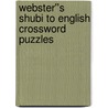 Webster''s Shubi to English Crossword Puzzles door Inc. Icon Group International
