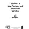 3ds Max 7 New Features and Production Workflow door Discreet