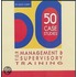50 Case Studies for Management and Supervision