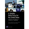 A Stability Police Force for the United States door Terrence K. Kelly