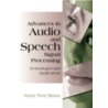 Advances in Audio and Speech Signal Processing door Hector Perez-Meana