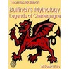 Bulfinch''s Mythology - Legends of Charlemagne door Thomas Bullfinch