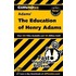 CliffsNotes Adams the Education of Henry Adams