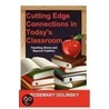 Cutting Edge Connections in Today''s Classroom door Rosemary Dolinsky