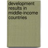 Development Results in Middle-Income Countries by Thomas O'Brien