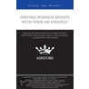 Driving Business Results With Your Hr Strategy by Authors Multiple Authors