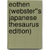 Eothen (Webster''s Japanese Thesaurus Edition)