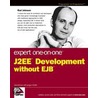 Expert One-On-One J2ee Development Without Ejb by Rod Johnson