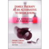 Family Therapy as an Alternative to Medication door Phoebe Prosky