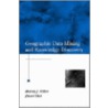 Geographic Data Mining and Knowledge Discovery door Harvey J. Miller