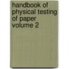 Handbook Of Physical Testing Of Paper Volume 2 door Onbekend