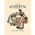 Hints On Etiquette - And the Usages of Society