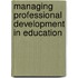 Managing Professional Development in Education