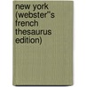 New York (Webster''s French Thesaurus Edition) door Inc. Icon Group International