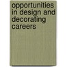 Opportunities in Design and Decorating Careers door David Stearns